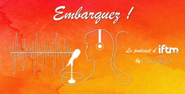 le podcast de l'IFTM